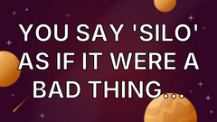 You say 'silo' as if it were a bad thing... image