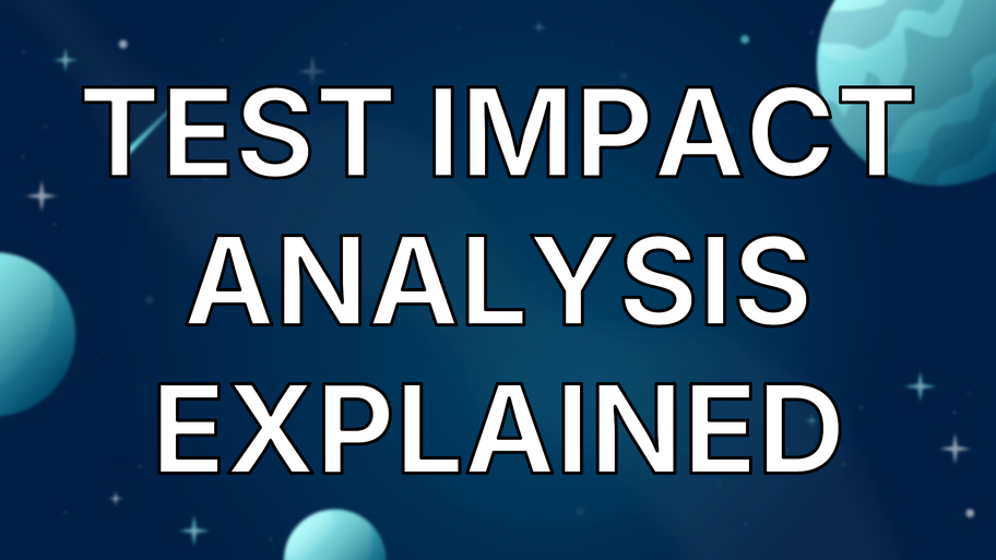 Test Impact Analysis Explained image