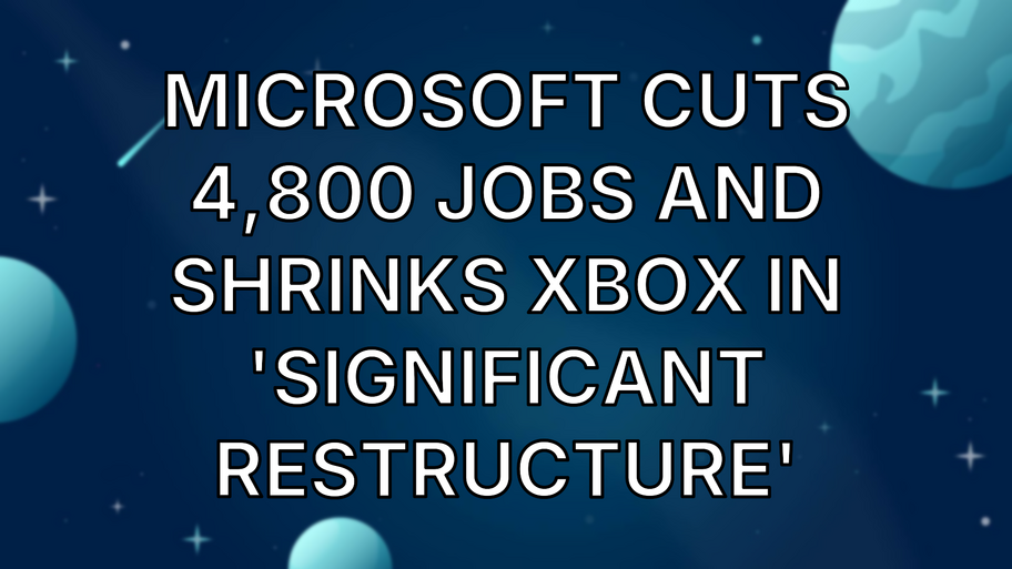 Microsoft cuts 4,800 jobs and shrinks Xbox in 'significant restructure' image
