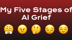 My Five Stages of AI Grief image