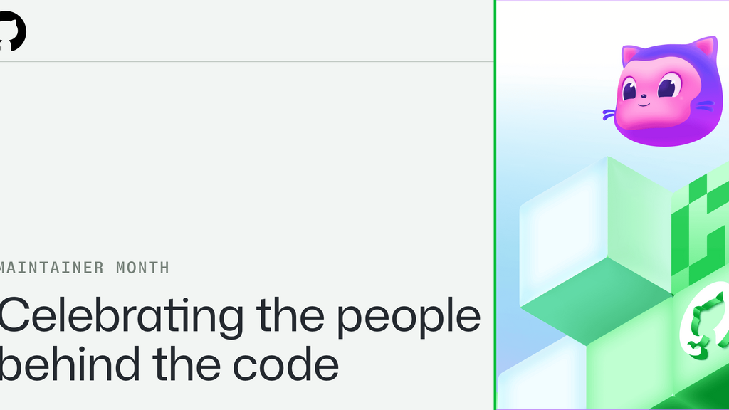 Welcome to Maintainer Month: Celebrating the people behind the code image image