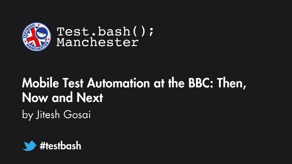 Mobile Test Automation at the BBC: Then, Now and Next - Jit Gosai image