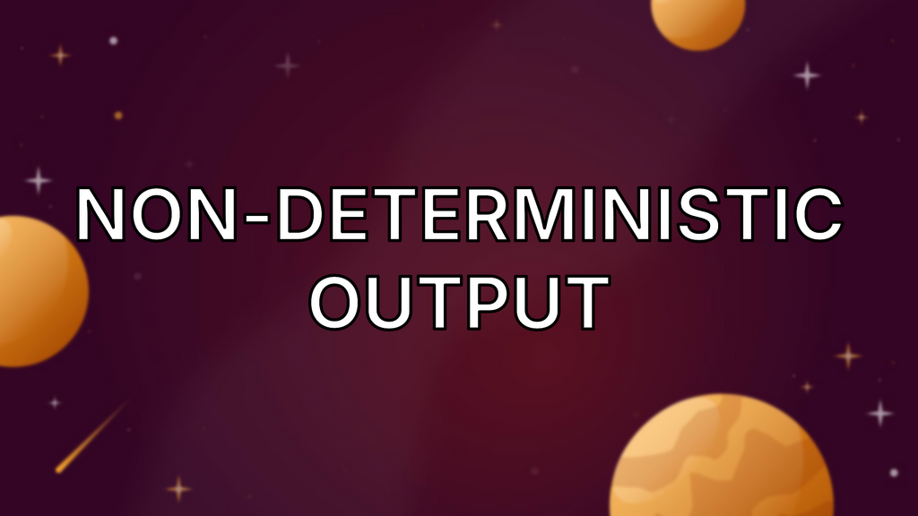 Non-deterministic Output image