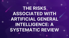 The risks associated with Artificial General Intelligence: A systematic review image