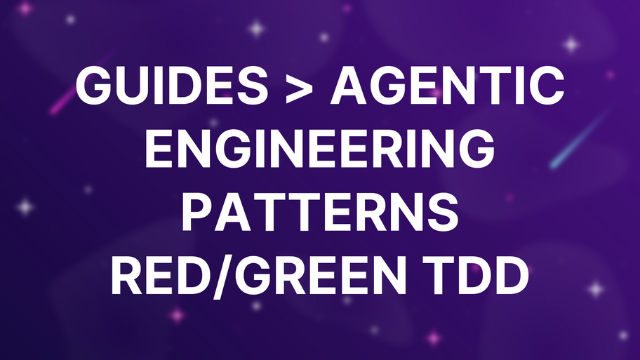   Guides > Agentic Engineering Patterns Red/green TDD image