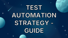 Test Automation Strategy - Guide image