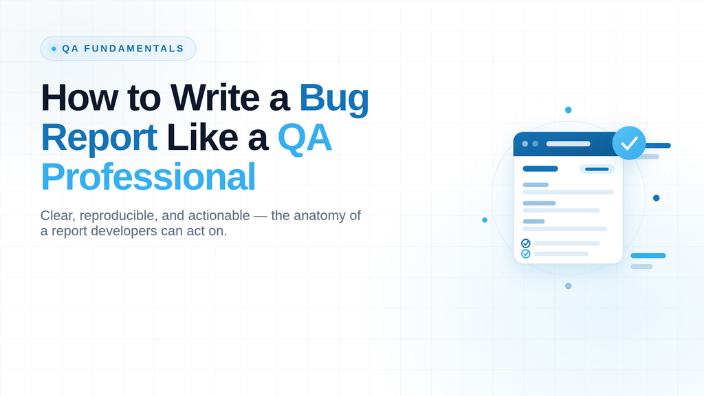 How to Write a Bug Report Like a QA Professional image image