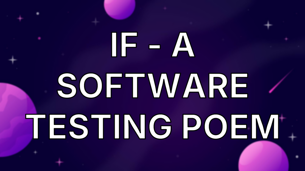 If - A software testing poem image