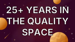 25+ years in the quality space image