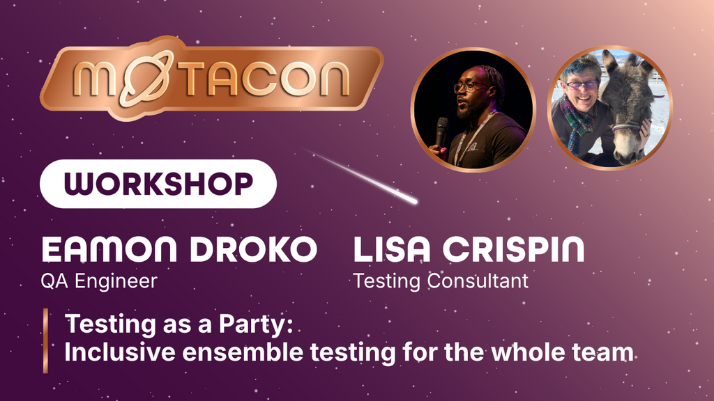 An event graphic for a MoTaCon workshop titled "Testing as a Party: Inclusive ensemble testing for the whole team." S... image