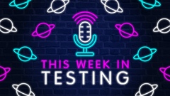 Listen in as testers around the world share insights on AI, test management, and leading with quality in this packed episode of This Week in Testing. image