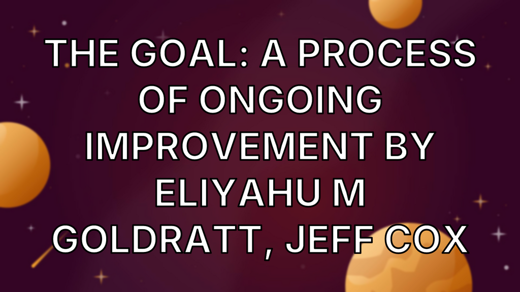 The Goal: A Process of Ongoing Improvement by Eliyahu M Goldratt, Jeff Cox image