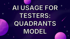 AI usage for testers: Quadrants model image
