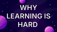 Why Learning is Hard  image