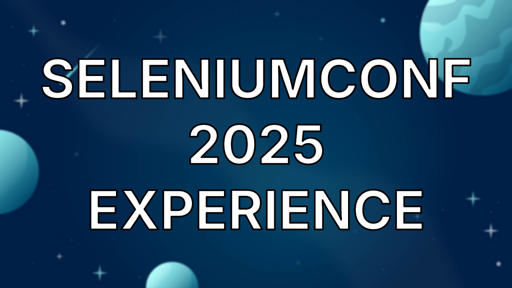 SeleniumConf 2025 Experience image