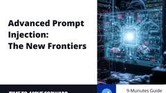 Exploring and Explaining The New Frontiers of Advanced Prompt Injection image