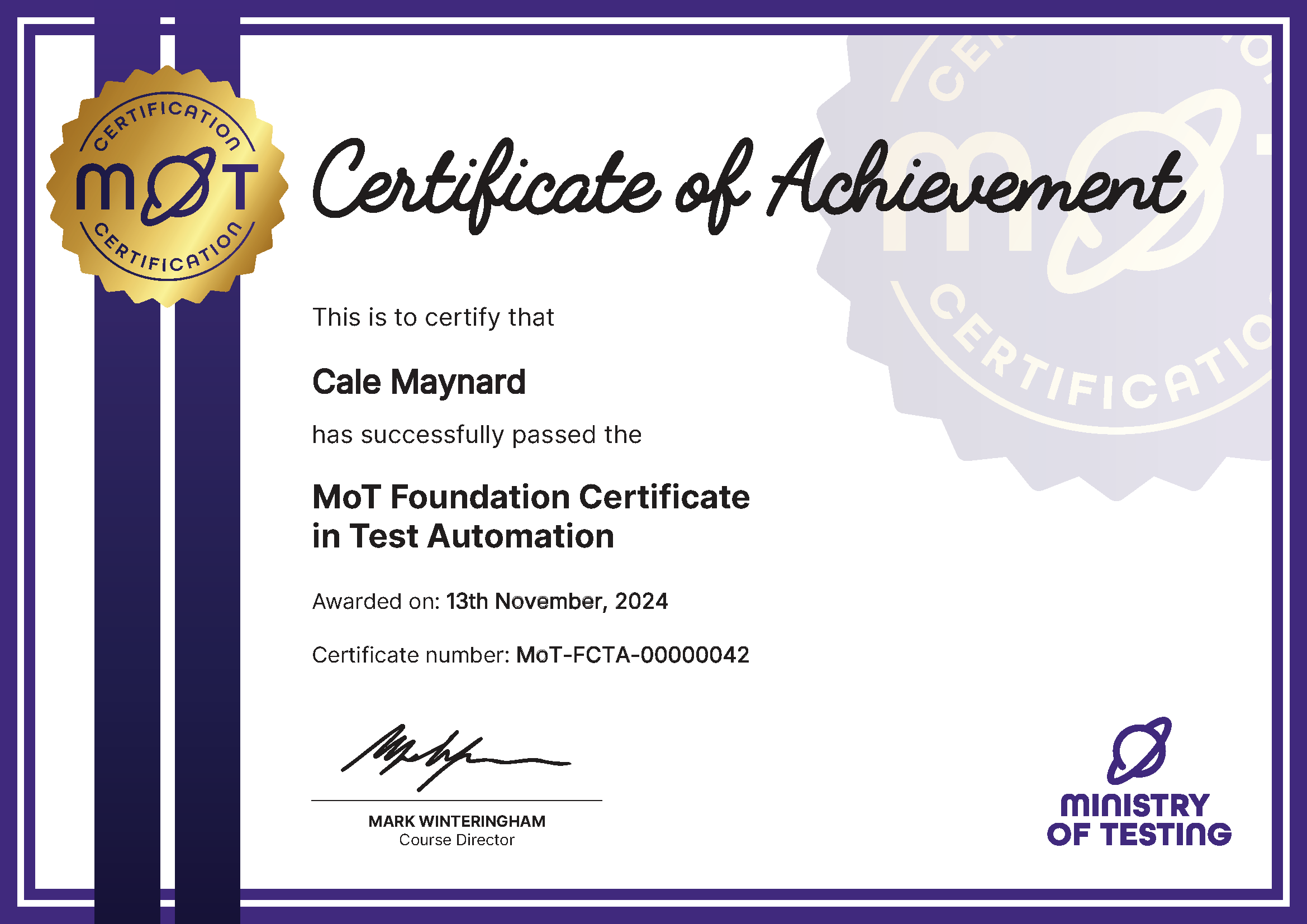 MoT Foundation Certificate in Test Automation certificate awarded to Cale Maynard