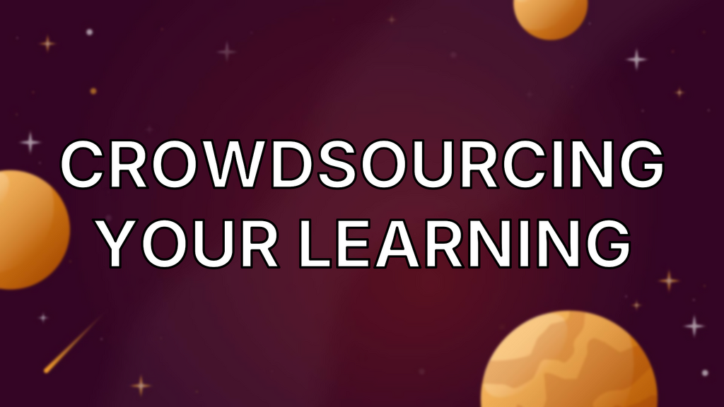 Crowdsourcing Your Learning image