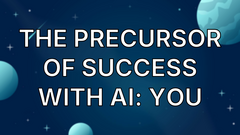 The precursor of success with AI: You image