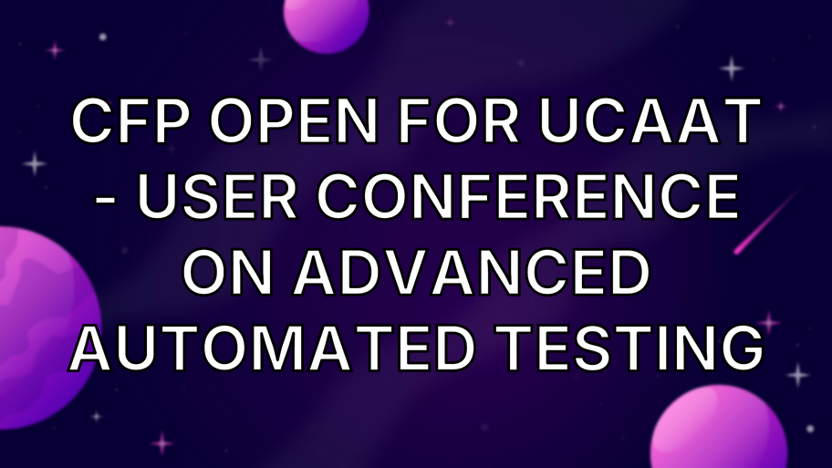 CFP open for UCAAT - User Conference on Advanced Automated Testing image