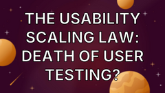 The Usability Scaling Law: Death of User Testing? image