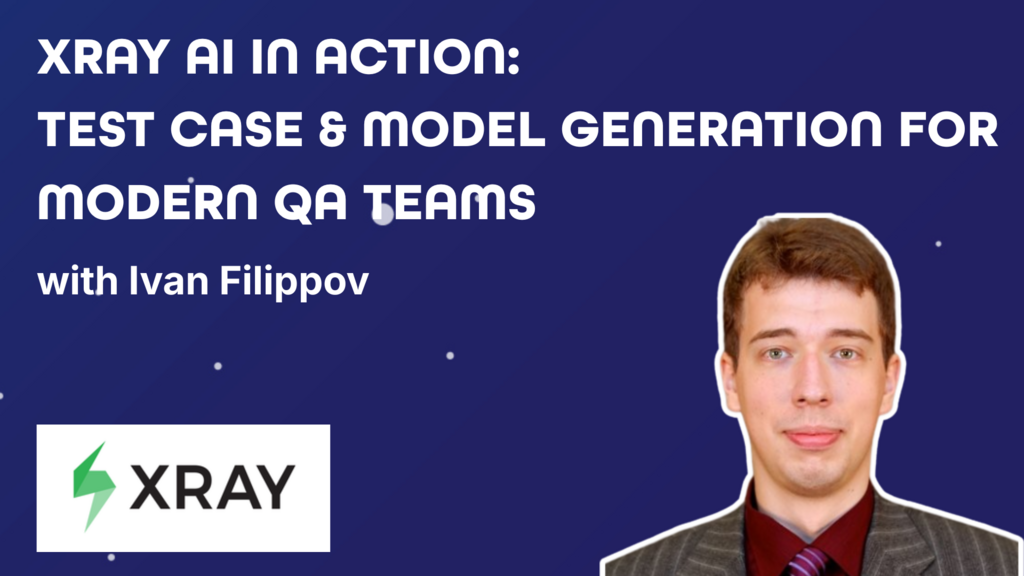 Xray AI in action: Test Case & Model Generation for modern QA teams image