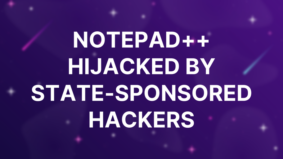 Notepad++ Hijacked by State-Sponsored Hackers image