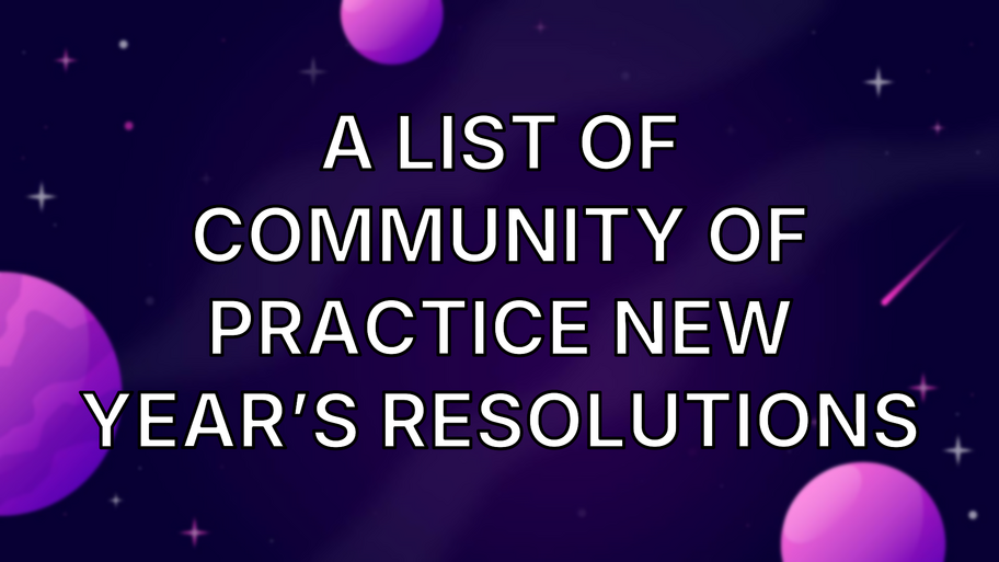 A List of Community of Practice New Year’s Resolutions image