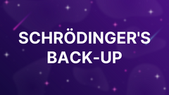Schrödinger's Back-up image