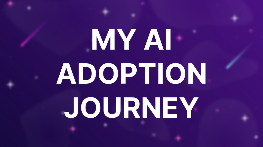 My AI Adoption Journey image