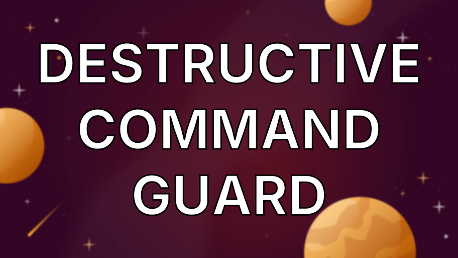Destructive Command Guard image