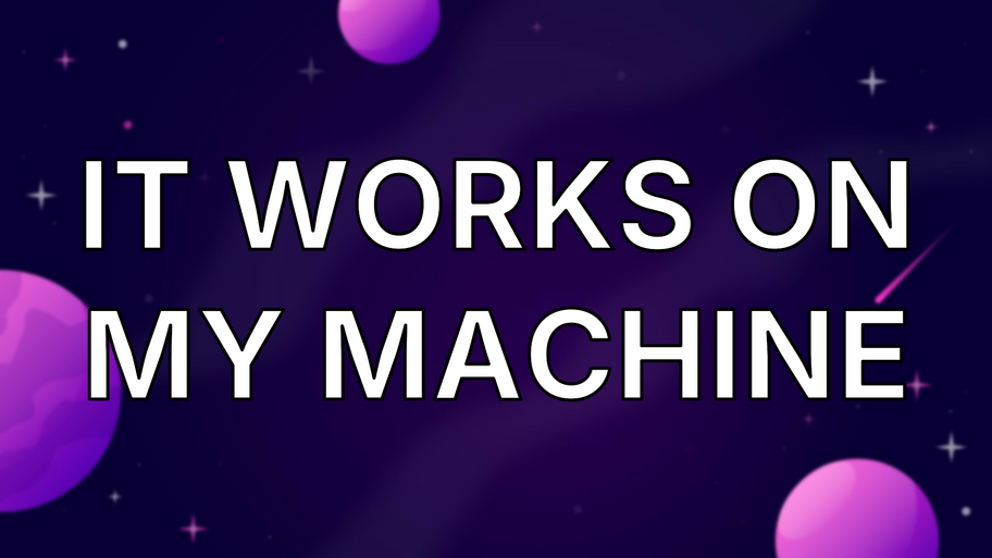 It Works On My Machine image