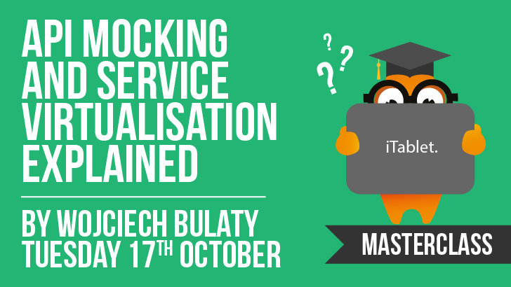API Mocking and Service Virtualization Explained | Wojciech Bulaty ...