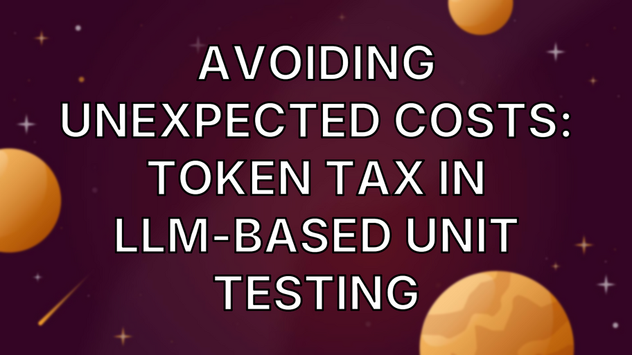 Avoiding Unexpected Costs: Token Tax in LLM-Based Unit Testing image
