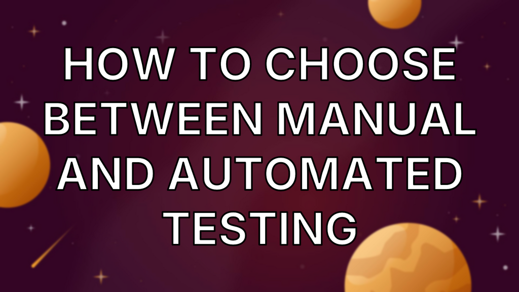 How to choose between manual and automated testing image