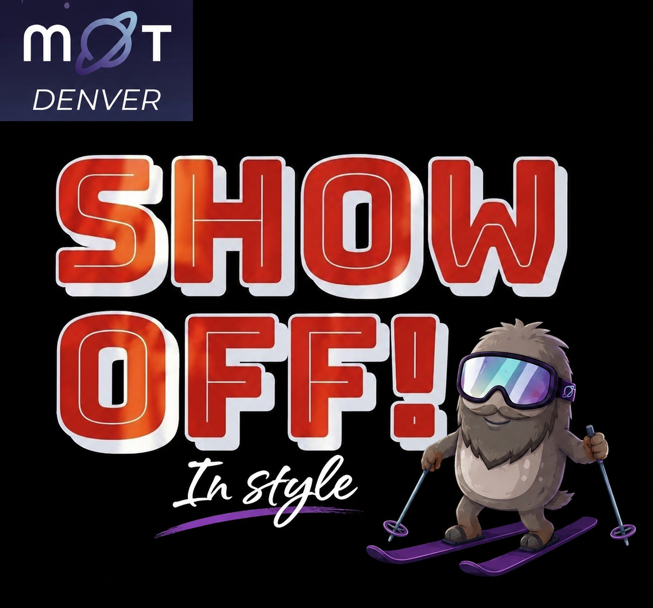 Show Off MoT Denver chapter Text image