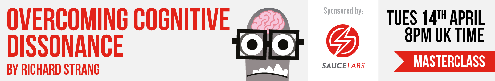 Masterclass: Overcoming Cognitive Dissonance: How to Effectively Deliver Unbelievable Test Results with Richard Strang banner image