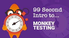 Learn about Monkey Testing in 99-Seconds image