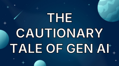 The Cautionary Tale of Gen AI image