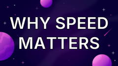 Why speed matters image