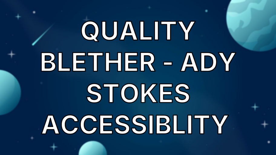 Quality Blether - Ady Stokes Accessiblity  image