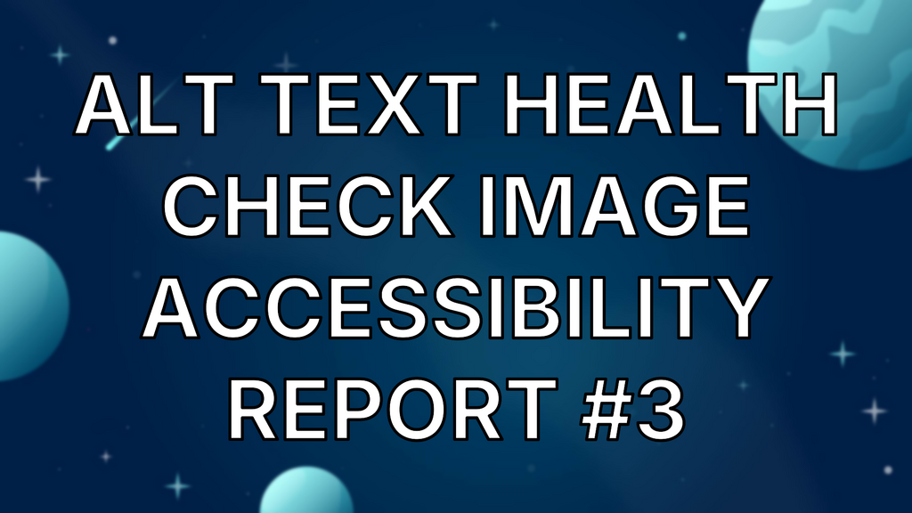 Alt Text Health Check image accessibility report #3 image