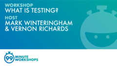 Join the first Essentials 99 Minute Workshop to learn about what testing is and why it's a valuable part of the software development cycle. image