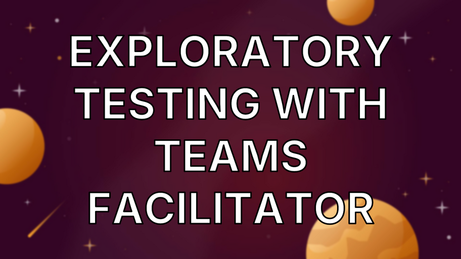 Exploratory Testing with Teams Facilitator image