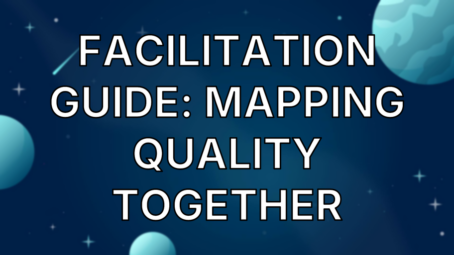 Facilitation Guide: Mapping Quality Together image