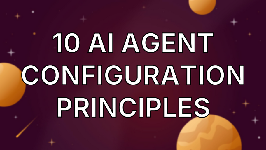10 AI Agent Configuration Principles image