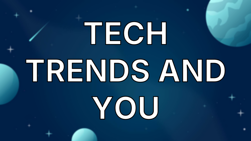 Tech Trends and You image