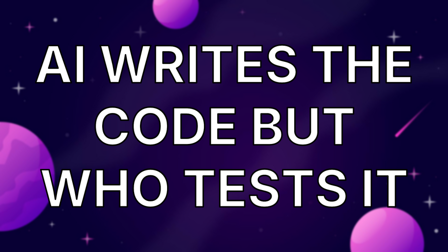 AI Writes The Code But Who Tests It image