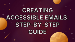 Creating accessible emails: step-by-step guide image