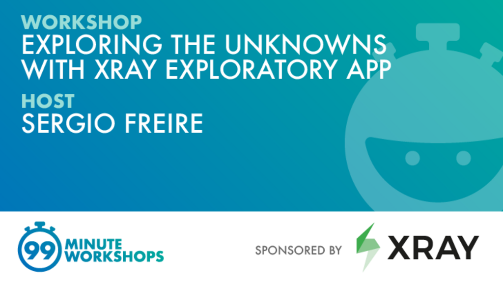 Exploring the unknowns with Xray Exploratory App banner image